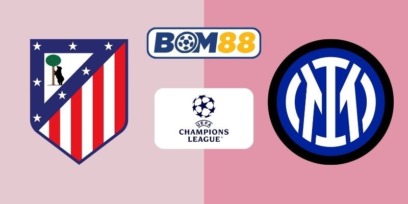 BOM88 Soi kèo Atletico Madrid vs Inter Milan 03h00 ngày 27/11/2025 - Champions League